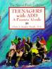 Teenagers With ADD: A Parents' Guide (The Special Needs Collection)