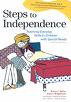 Steps to Independence: A Skills Training Guide for Parents and Teachers of Children with Special Needs